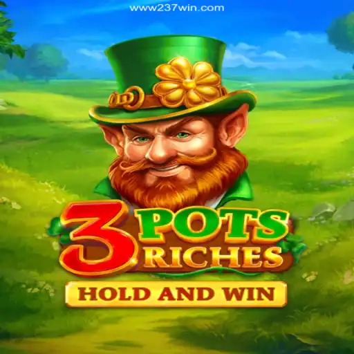 Discover the Thrills of 3potsRiches at 237win.com Oficial