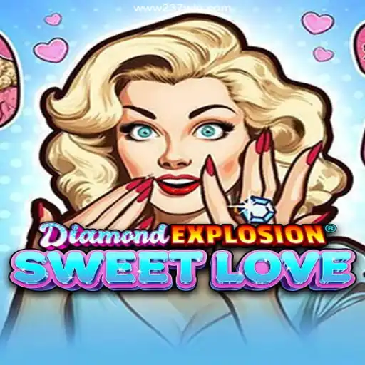 Discover DiamondExplosionSweetLove: A Thrilling Gaming Experience